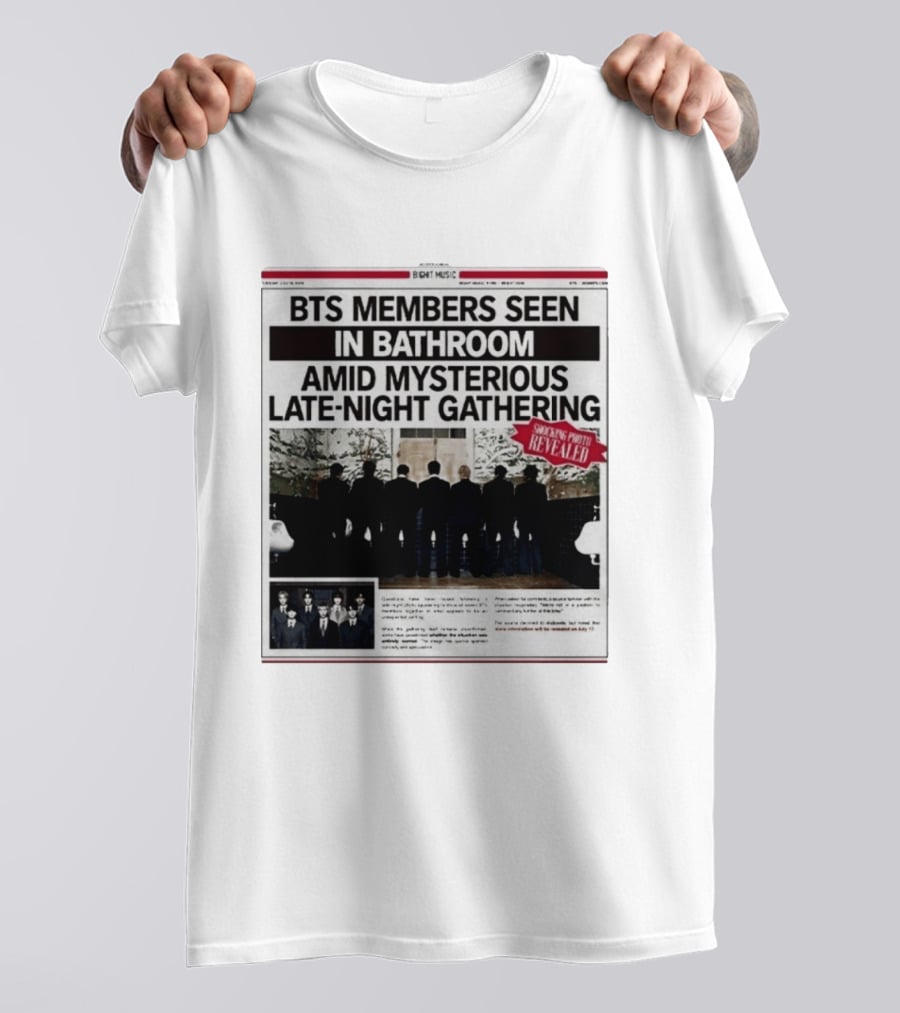 BTS Members Seen In Bathroom Amid Mysterious Late Night Gathering Shocking Photos Revealed Newspaper Tabloid T-Shirt