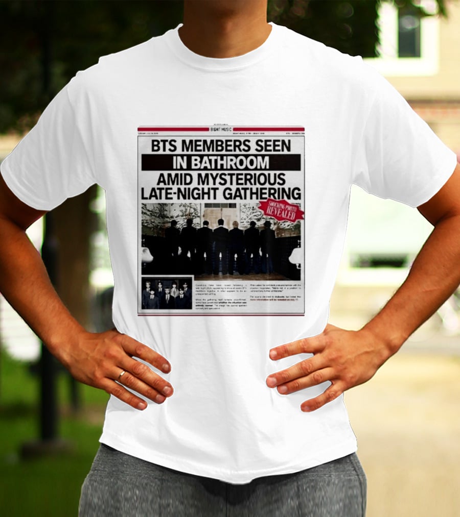 BTS Members Seen In Bathroom Amid Mysterious Late Night Gathering Shocking Photos Revealed Newspaper Tabloid T-Shirt
