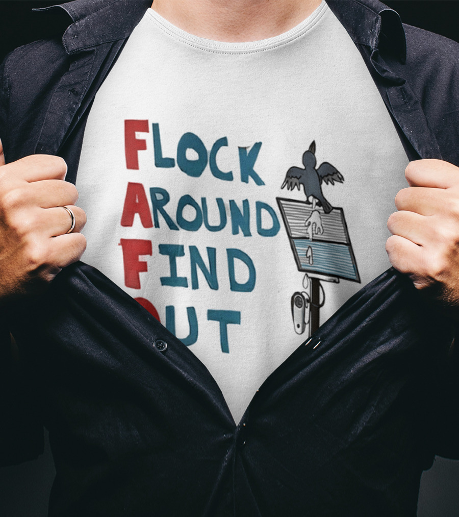 Flock Around Find Out FAFO Hand Drawn Bird Streetlamp T-Shirt