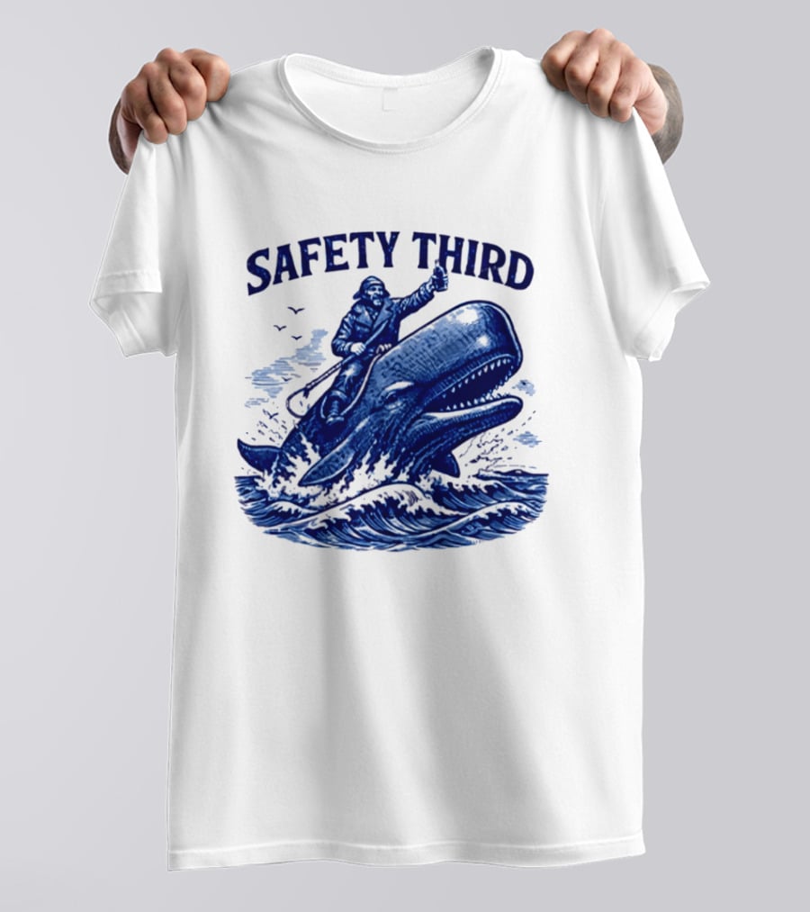 Safety Third Nautical Whale Rider Humor T-Shirt