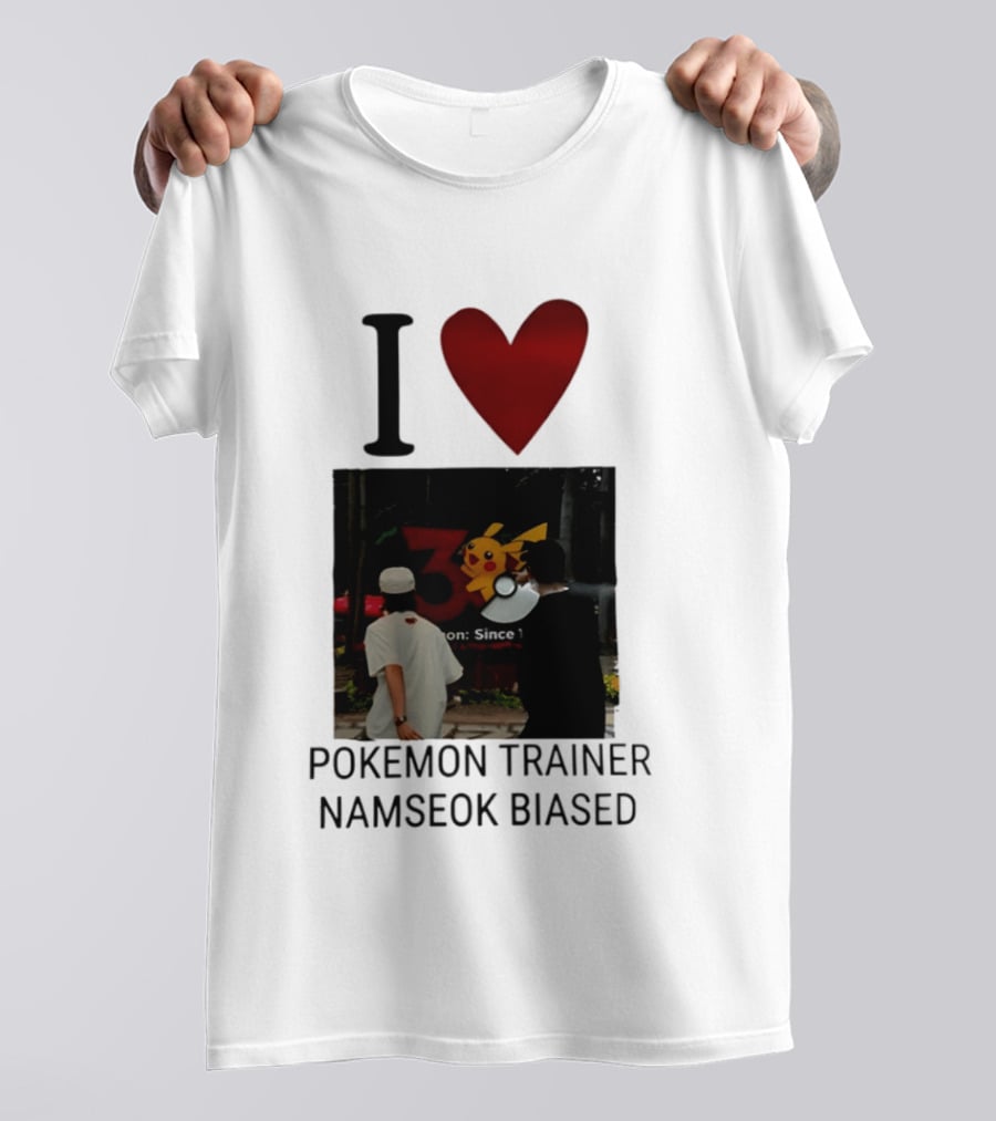 I Love Pokémon Trainer Namseok Biased With Pikachu Ball T-Shirt