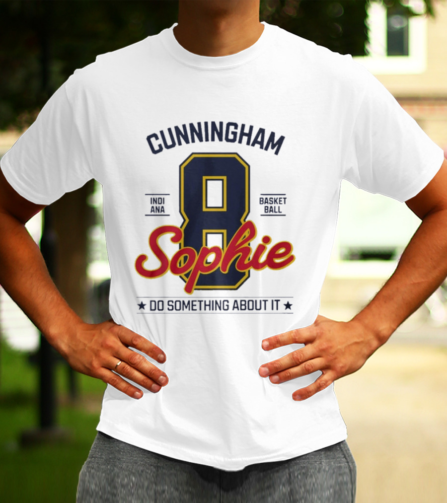 Cunningham Sophie 8 Indiana Basketball Do Something About It T-Shirt