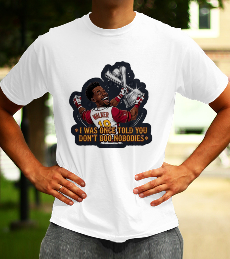 Jordan Walker 18 St Louis Cardinals I Was Once Told You Don't Boo Nobodies Baseball T-Shirt