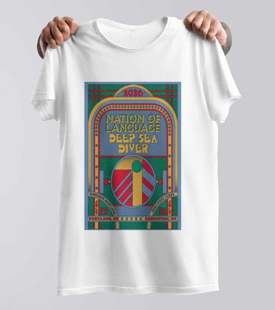 Nation Of Language Deep Sea Diver Tour Portland OR July 17 Carnation WA July 18 2026 T-Shirt