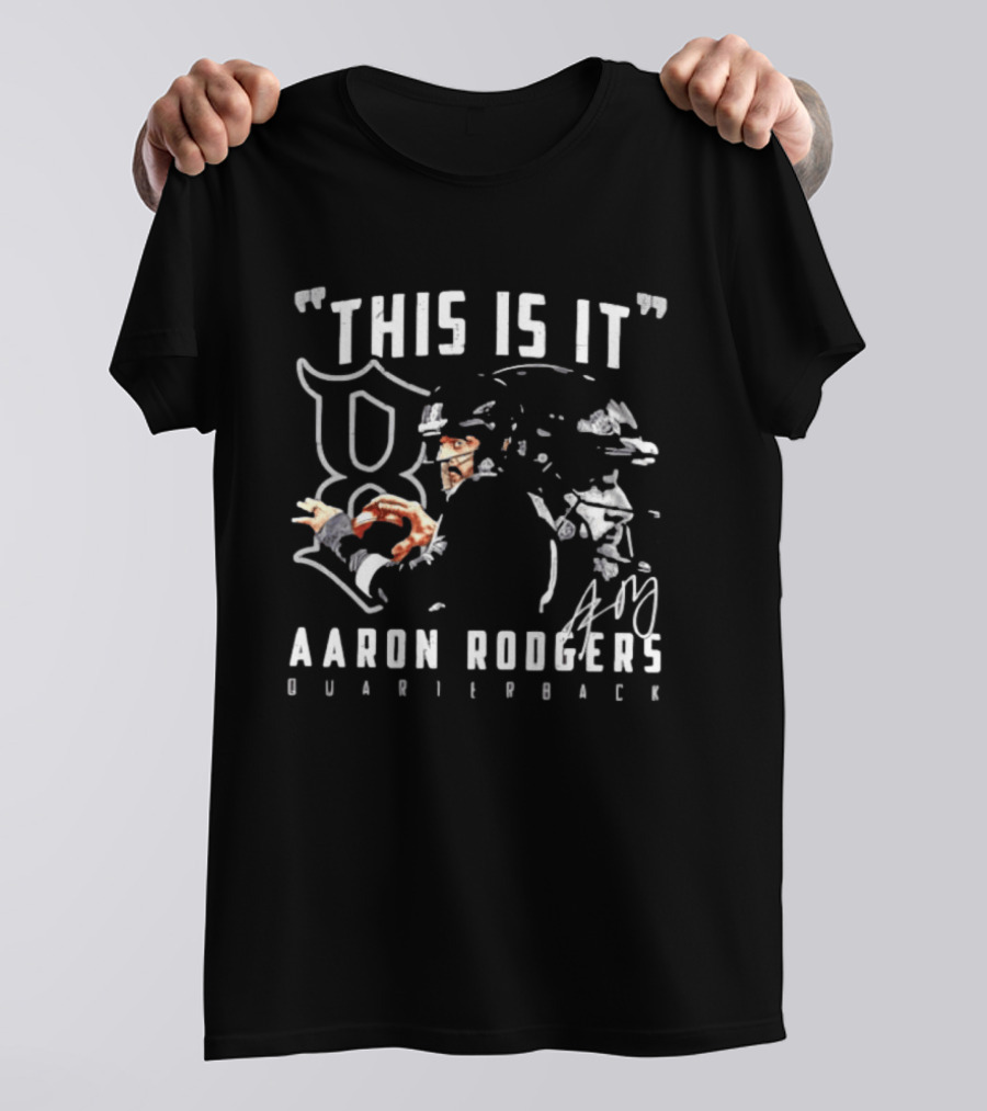 THIS IS IT Aaron Rodgers Quarterback T-Shirt