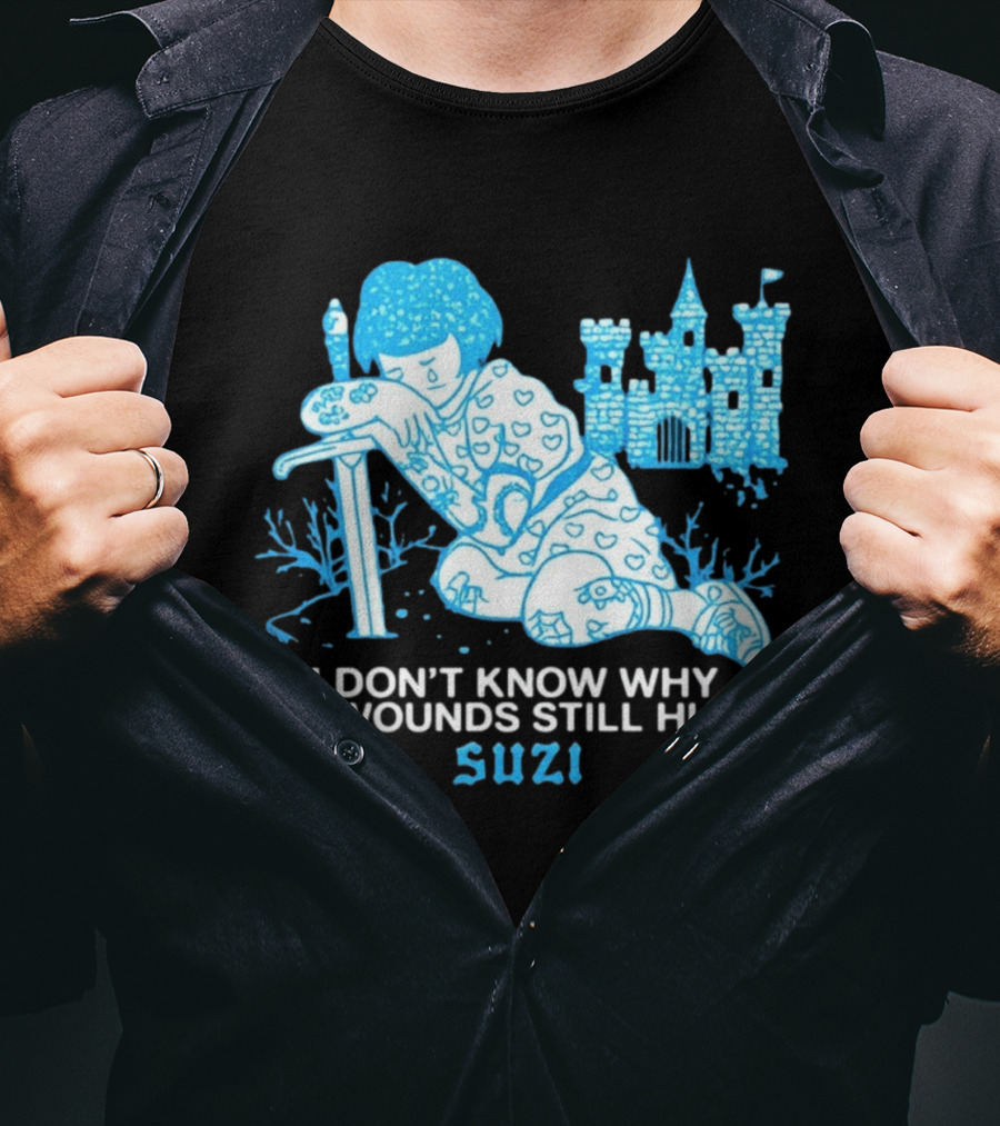 I Don't Know Why My Wounds Still Hurt Suzi Sad Blue Cartoon Castle T-Shirt