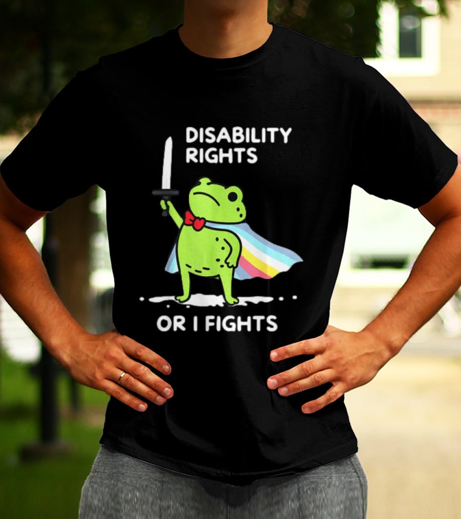 Disability Rights Frog Superhero Or I Fights T-Shirt