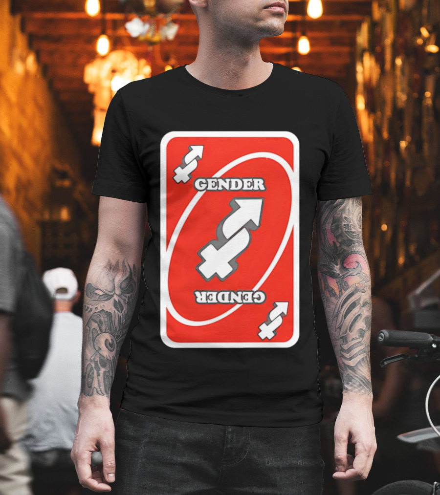 Gender Uno Reverse Card T-Shirt