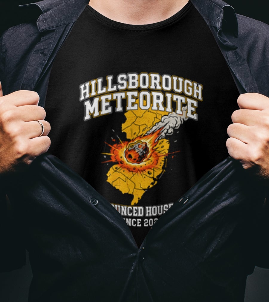 Hillsborough Meteorite Impact Unannounced House Calls New Jersey Since 2024 T-Shirt