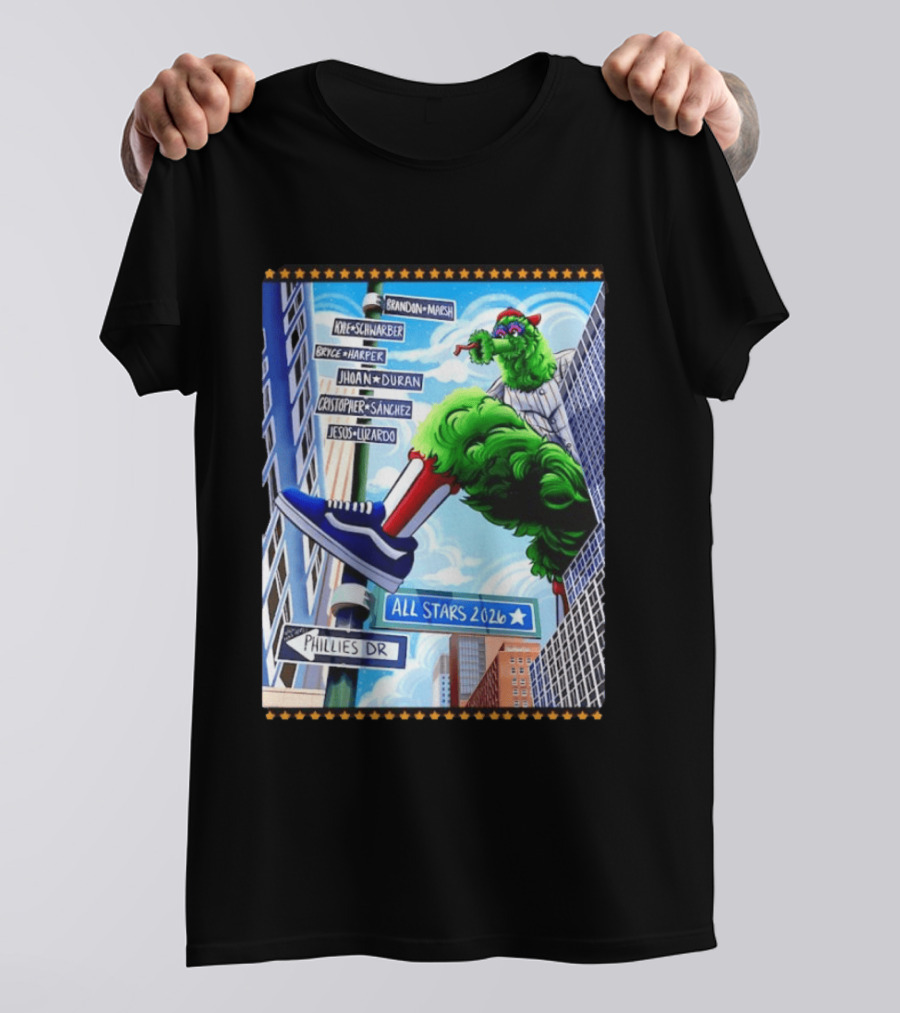 Phillies Dr Phillie Phanatic Brandon Marsh Kyle Schwarber Bryce Harper Johan Duran Christopher Sanchez Jesus Luzardo All Stars 2026 T-Shirt