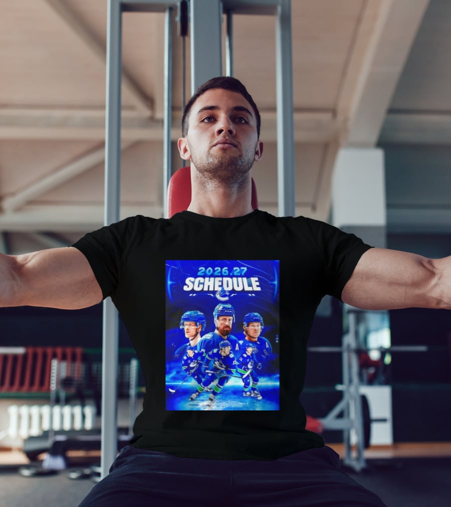 Vancouver Canucks 2026 27 Schedule Hockey Players And Team T-Shirt