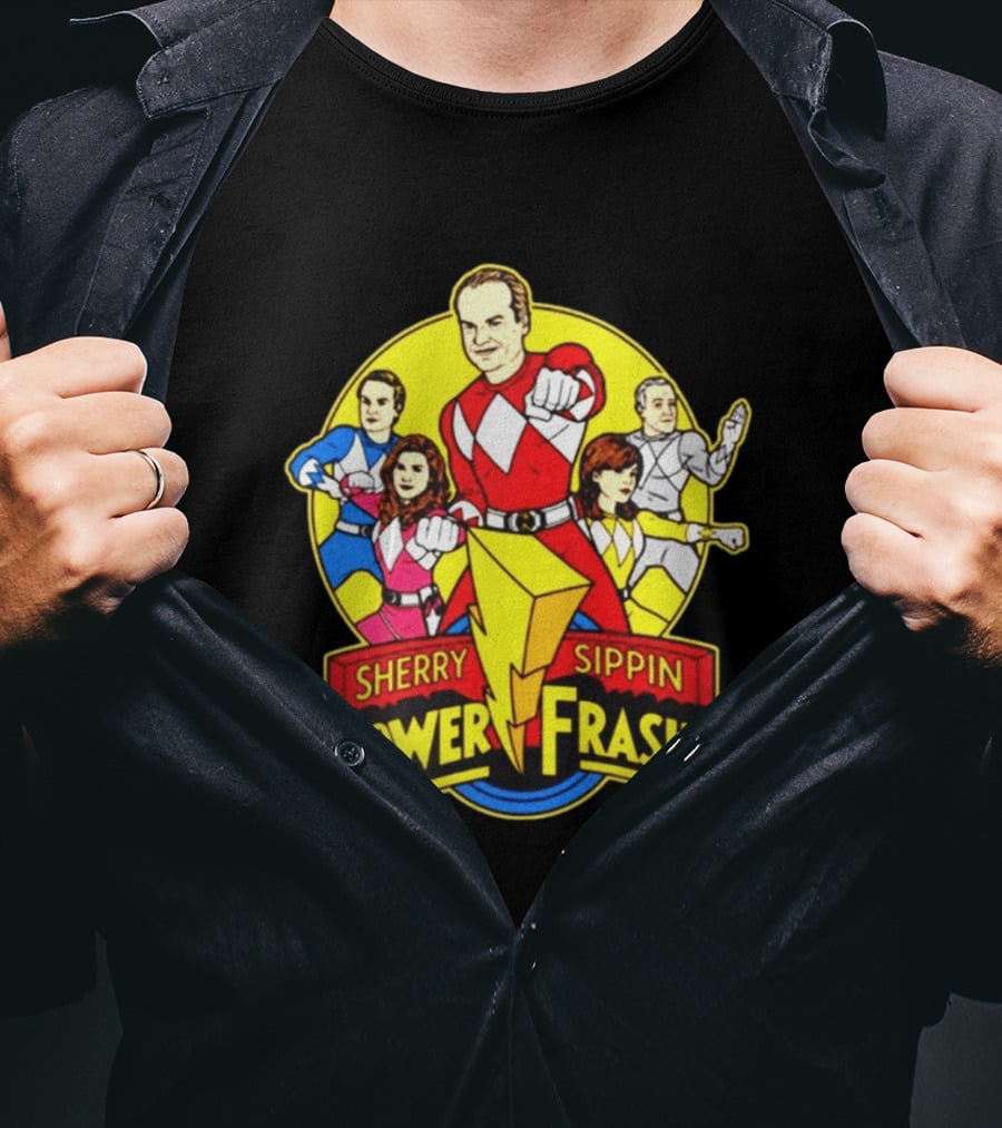Sherry Sippin Power Frasier Kelsey Grammer 90s TV Mashup T-Shirt