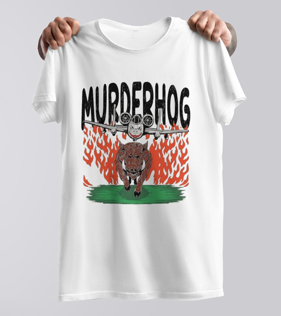 Murderhog Warthog A 10 Thunderbolt II Fiery Attack Aircraft T-Shirt