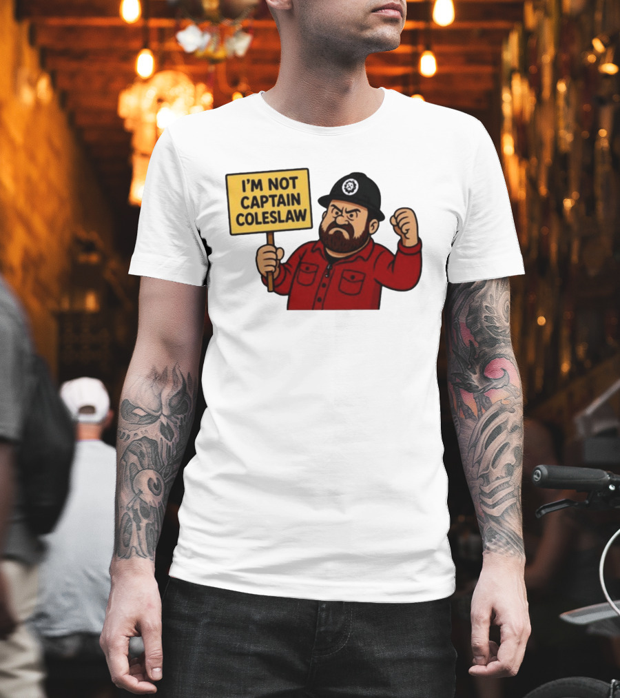 I'm Not Captain Coleslaw Funny Cartoon T-Shirt
