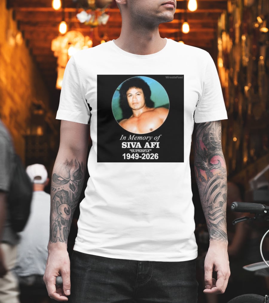In Memory Of Siva Afi Superfly 1949 2026 WrestleFeed T-Shirt