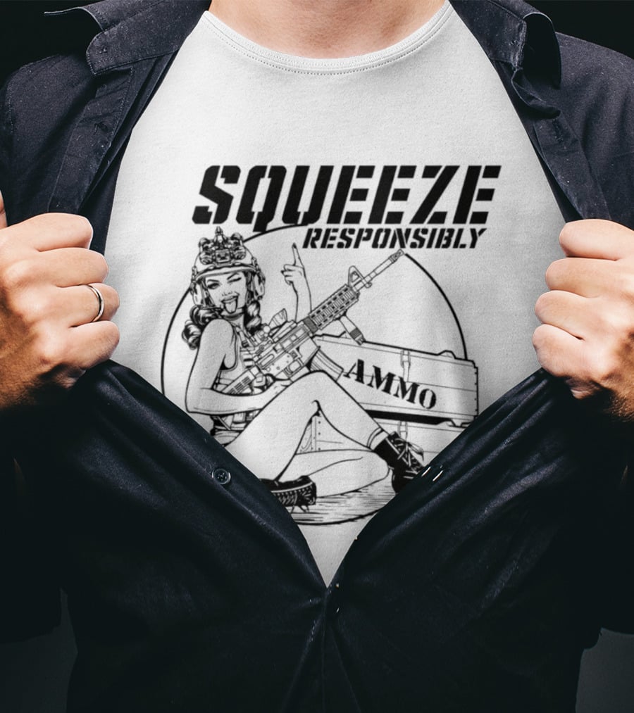 Squeeze Responsibly Pin Up Girl Ammo T-Shirt
