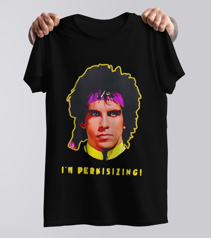 Heavyweights Movie Ben Stiller I'm Perkisizing T-Shirt