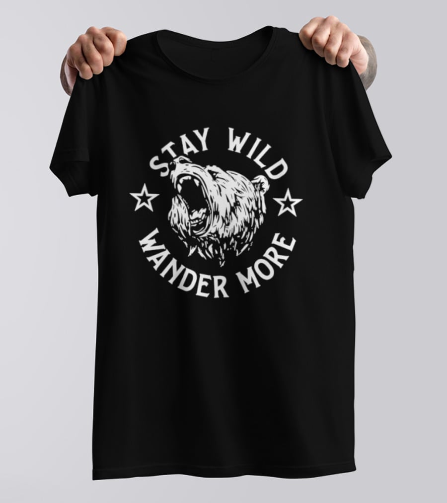 Stay Wild Wander More Roaring Bear Adventure T-Shirt