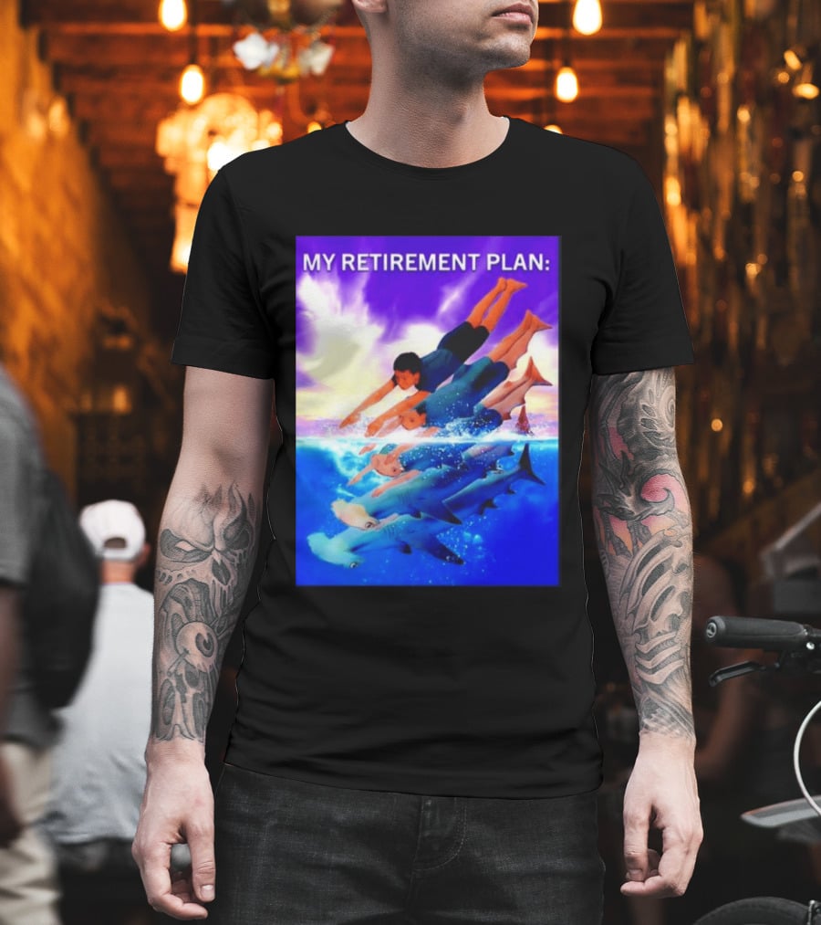 My Retirement Plan Hammerhead Shark Swimming Diving Adventure T-Shirt