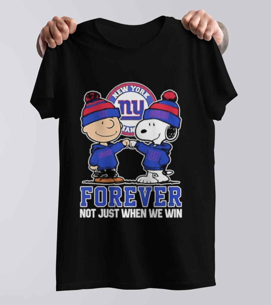 Peanuts Gang Forever New York Giants Not Just When We Win T-Shirt