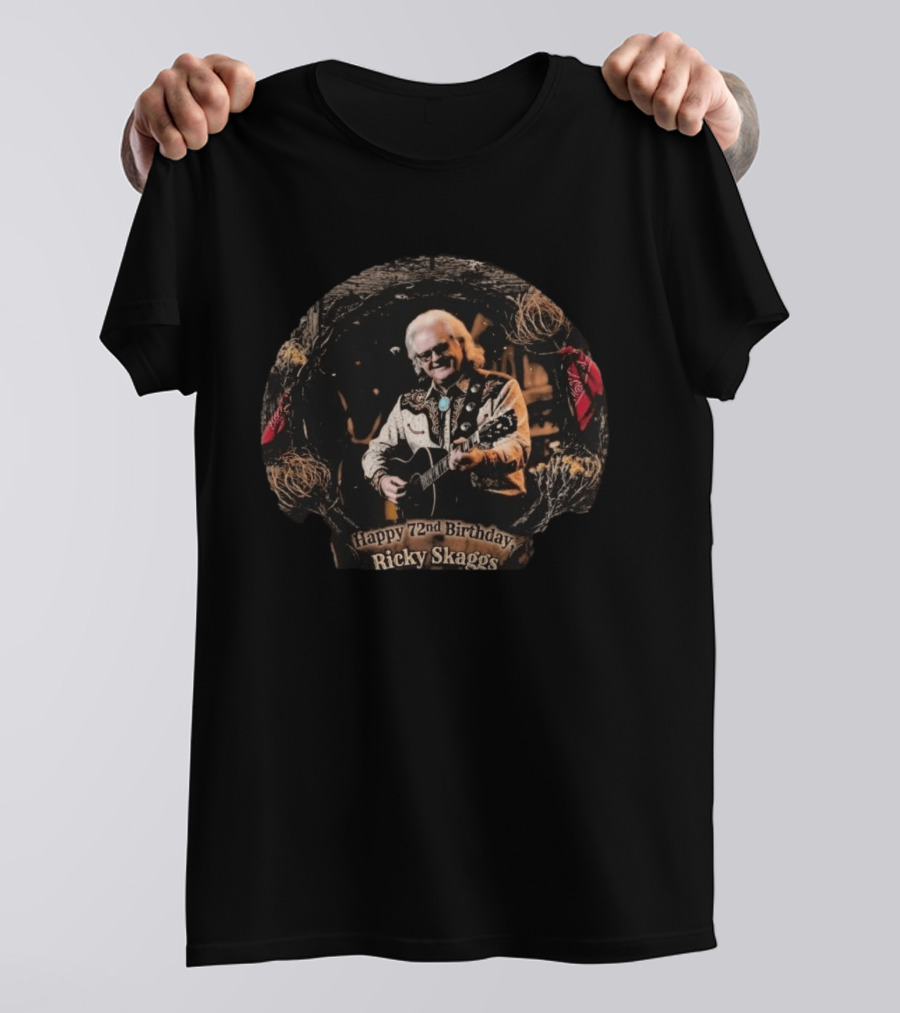 Happy 72nd Birthday Ricky Skaggs Country Music Celebration T-Shirt