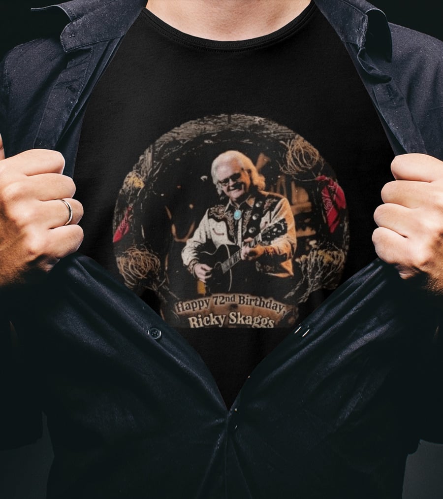 Happy 72nd Birthday Ricky Skaggs Country Music Celebration T-Shirt