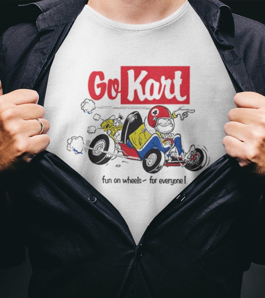 Go Kart Fun On Wheels For Everyone Red Helmet Racing Adventure T-Shirt
