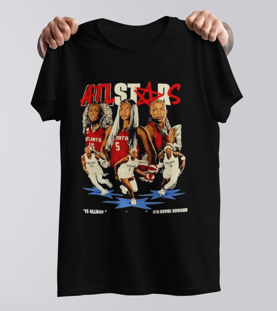 ATL Stars Allibha Gray Anbel Reese Ruvne Noward Atlanta Dream Basketball Bootleg T-Shirt