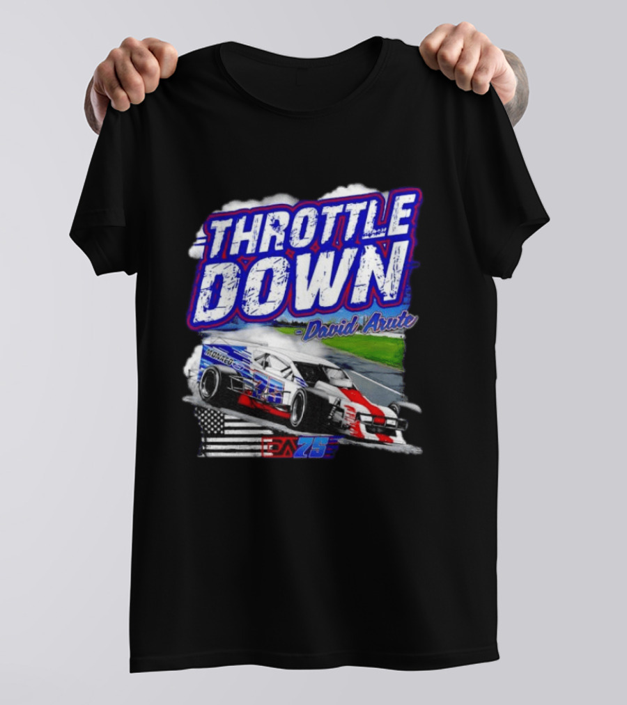 Throttle Down David Arute Monaco Ford Modified Racing 75 American Flag T-Shirt