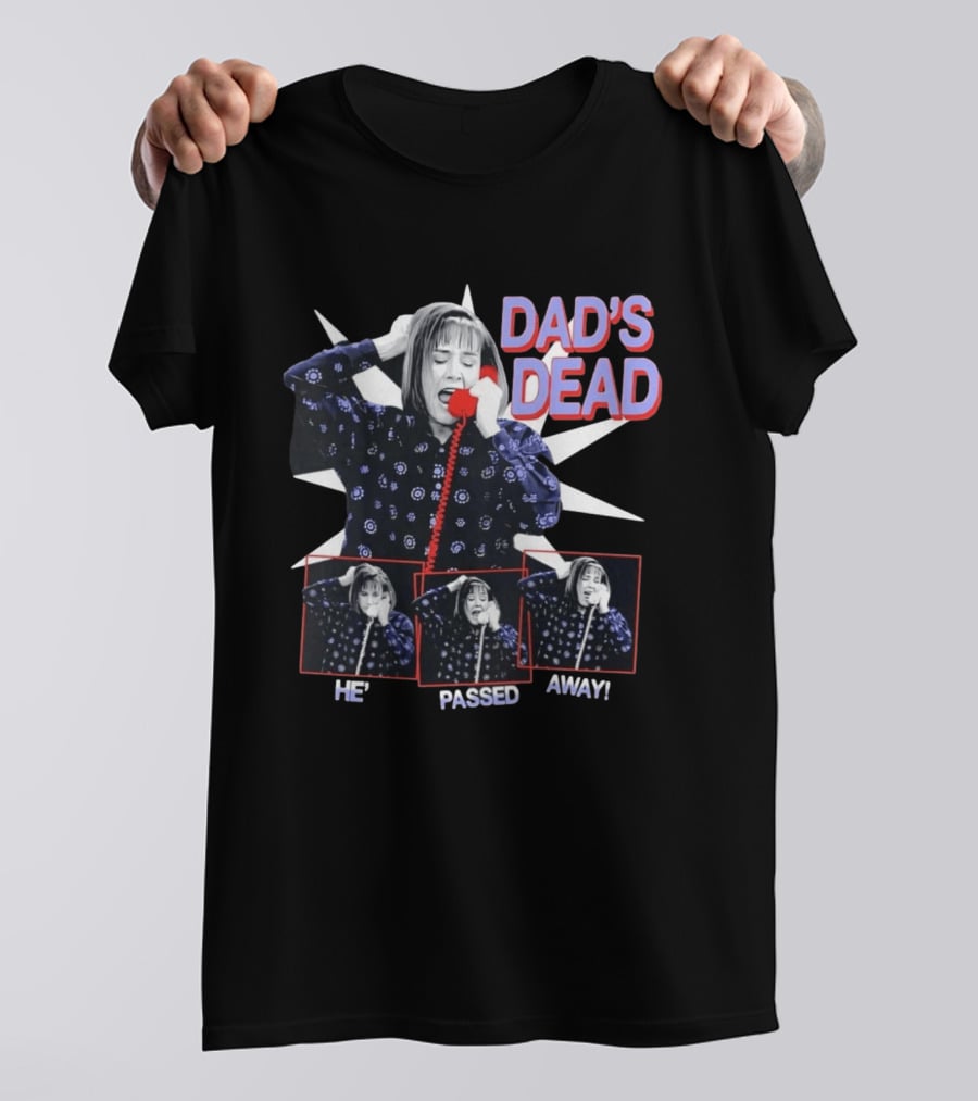 Roseanne Conner Shocked Dad's Dead He's Passed Away Phone Call Scene T-Shirt