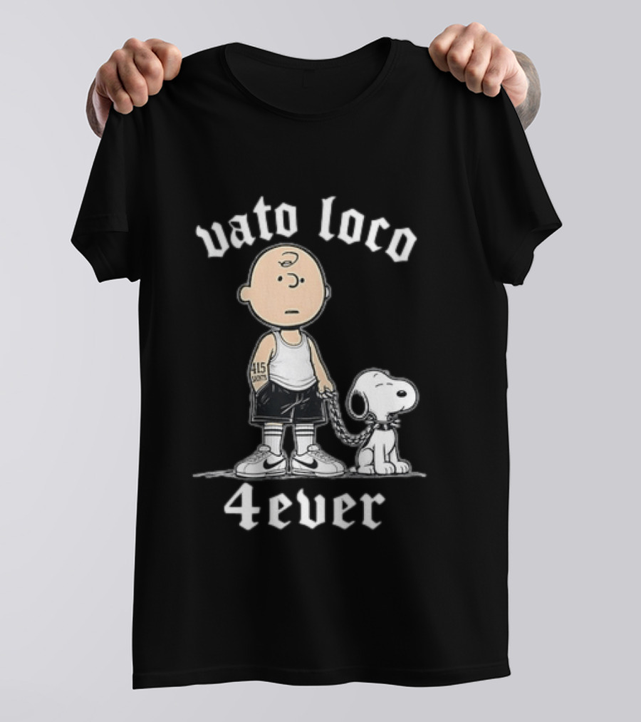 Vato Loco 4Ever Charlie Brown Snoopy 415 Tattoo T-Shirt