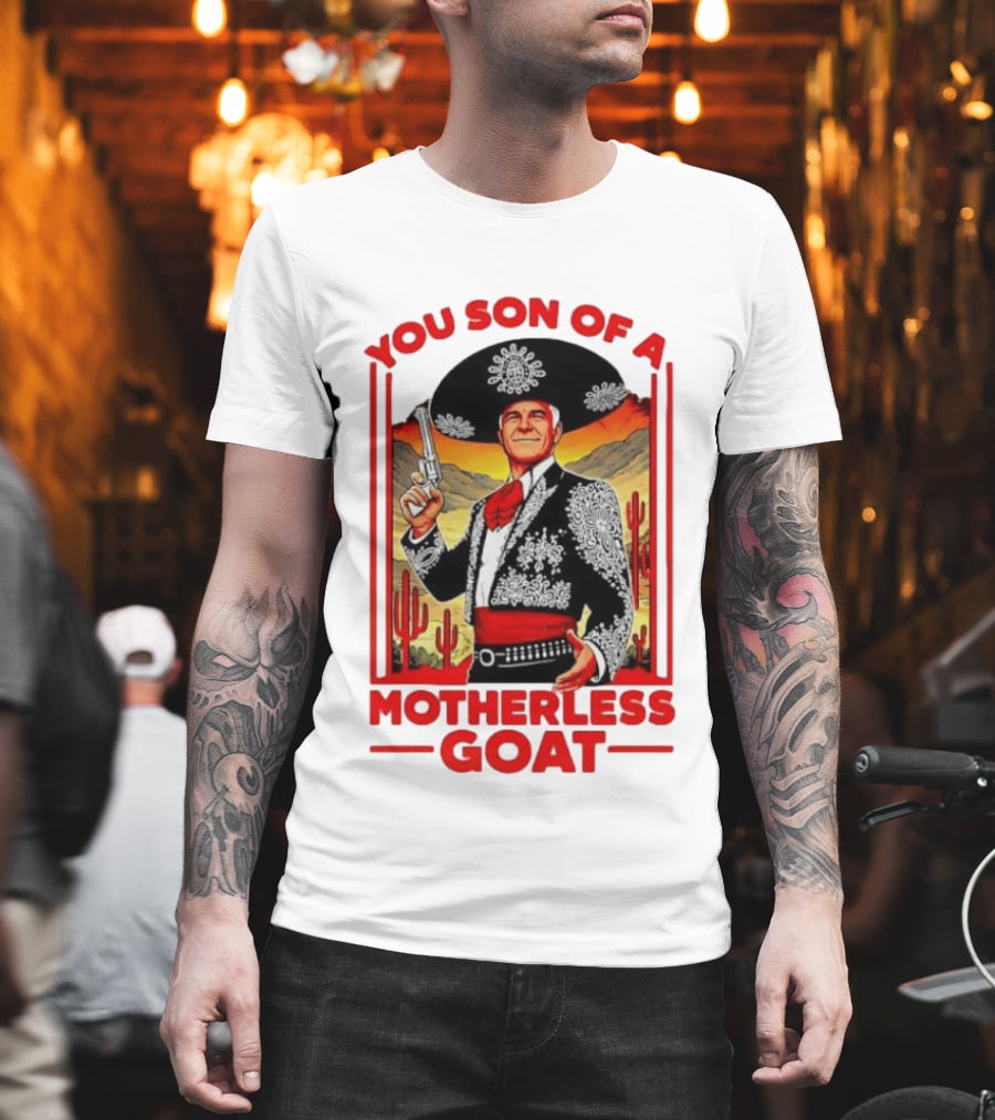 You Son Of A Motherless Goat Mariachi Desert Scene T-Shirt