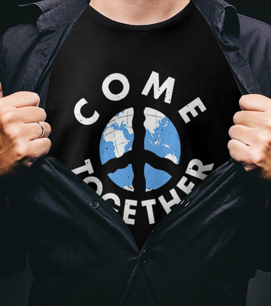 Come Together World Peace Sign Earth Map T-Shirt