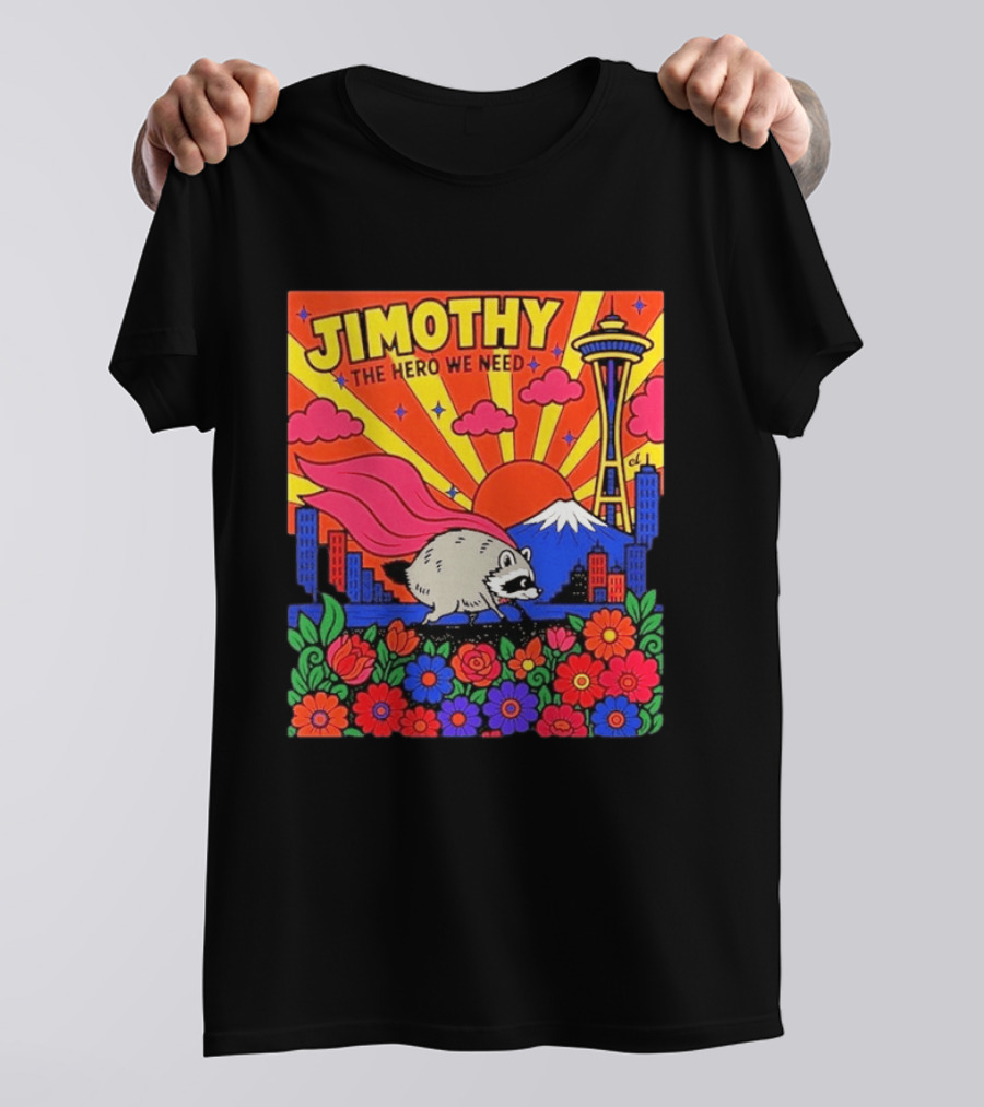 Jimothy The Hero We Need Seattle Skyline Floral Raccoon Superhero T-Shirt