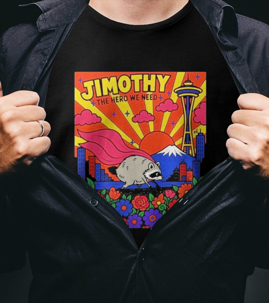 Jimothy The Hero We Need Seattle Skyline Floral Raccoon Superhero T-Shirt