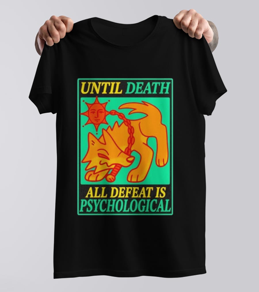 Until Death All Defeat Is Psychological Wolf And Sun Motif T-Shirt
