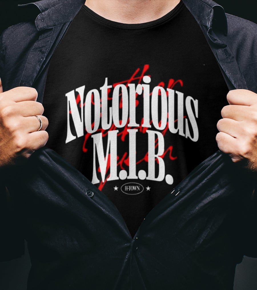 Notorious M.I.B. H Town Edition T-Shirt