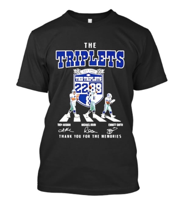 Troy Aikman Michael Irvin Emmitt Smith Dallas Cowboys The Triplets Est 1990 Thank You For The Memories T-Shirt