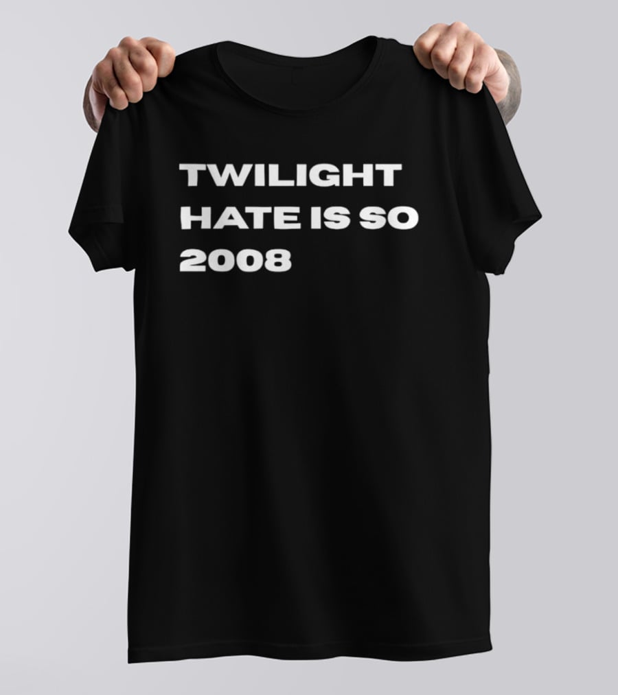 Twilight Hate Is So 2008 Y2K Nostalgia Pop Culture T-Shirt