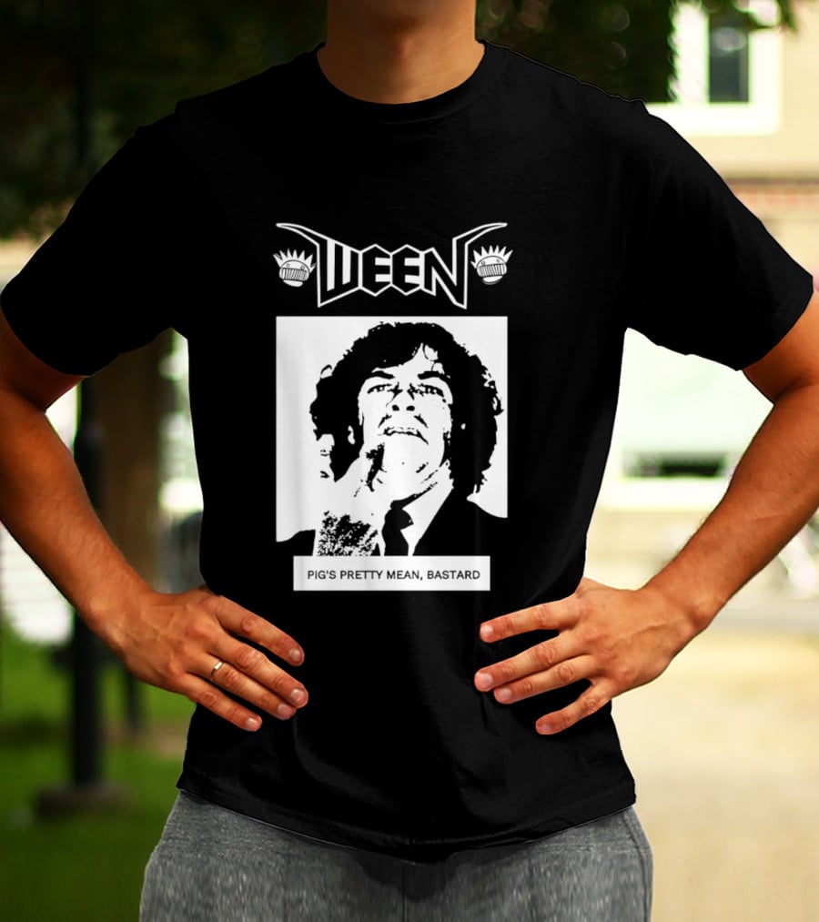 Ween Pig's Pretty Mean Bastard T-Shirt