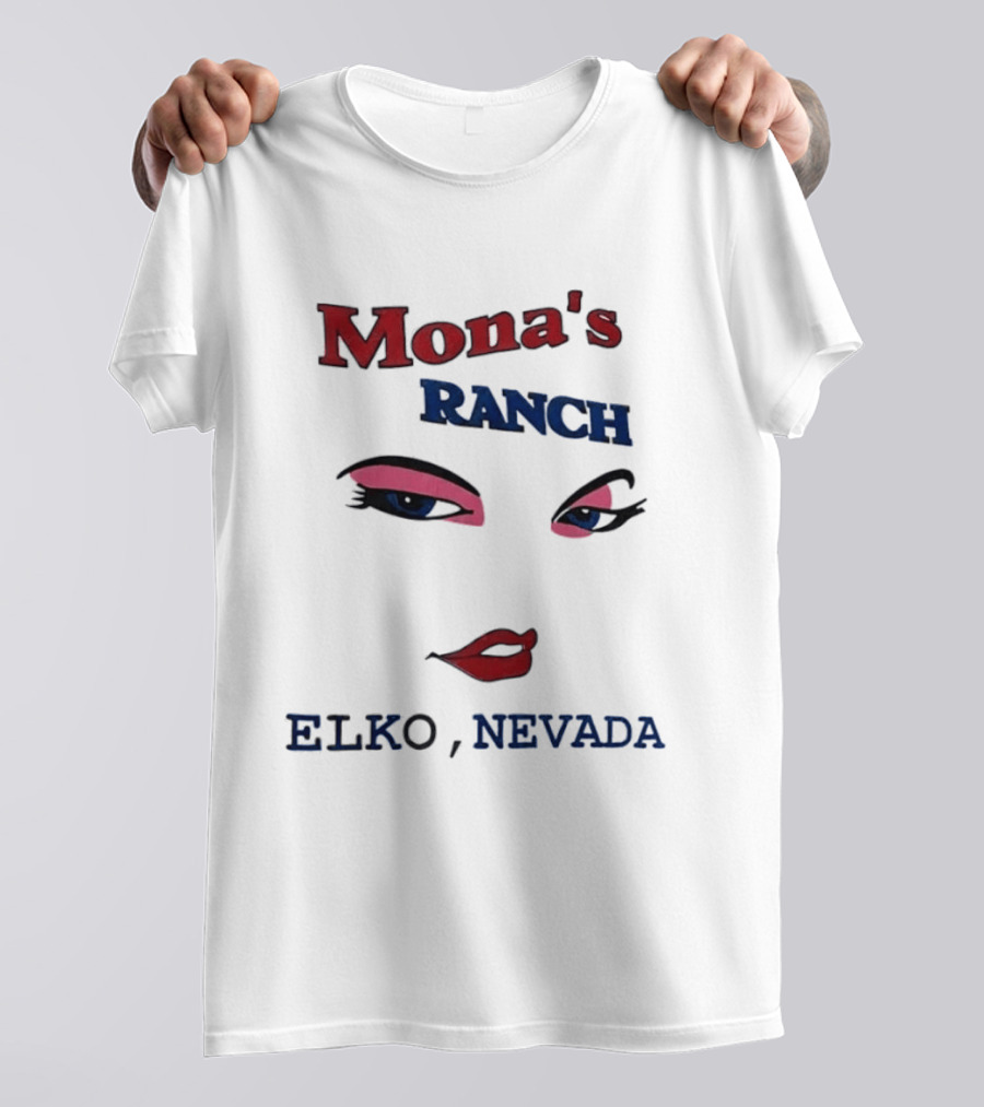 Mona's Ranch Elko Nevada Eyes Lips T-Shirt