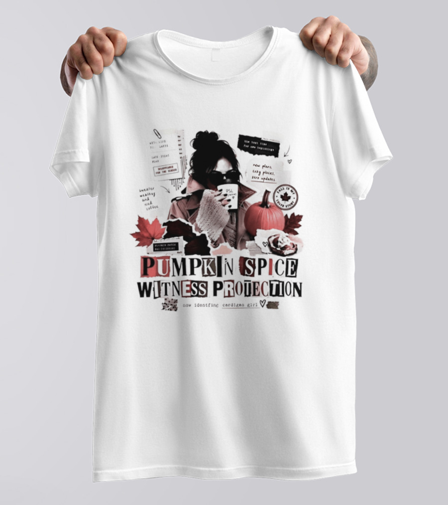 Pumpkin Spice Witness Protection New Identity Cardigan Fall Girl Is My Cover T-Shirt