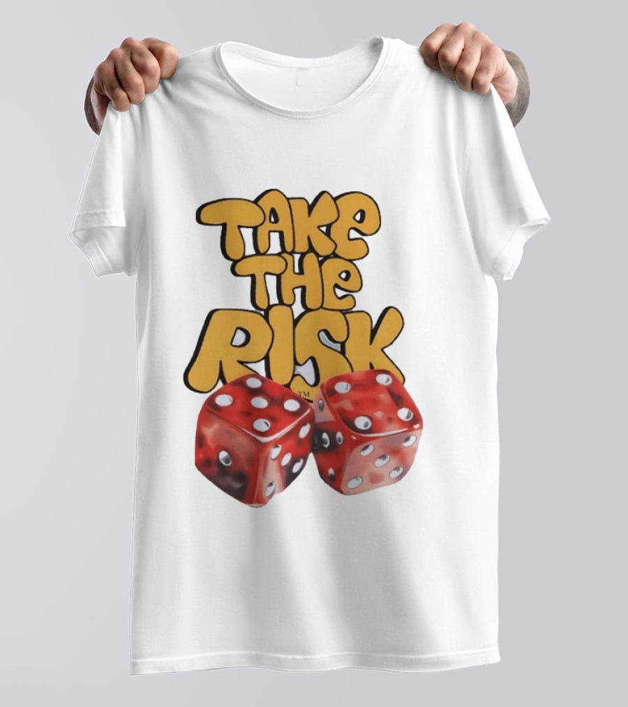 Take The Risk Desantod Dice Motivational T-Shirt