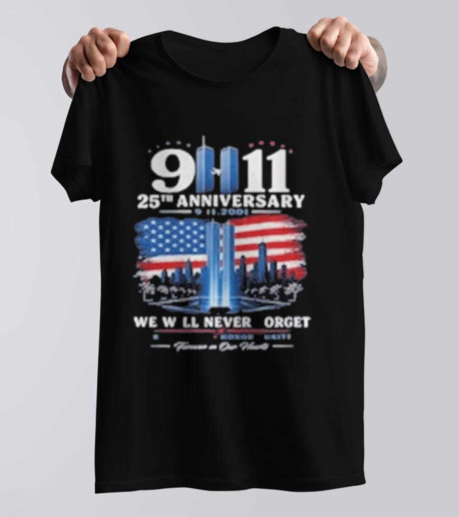 9 11 25th Anniversary We Will Never Forget Twin Towers American Flag Memorial T-Shirt