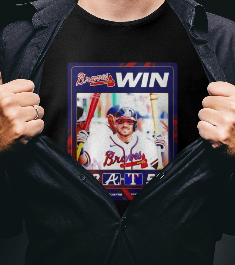 Braves Win 8 5 Against Rangers We Are Braves Country Harrah's Cherokee Casinos T-Shirt