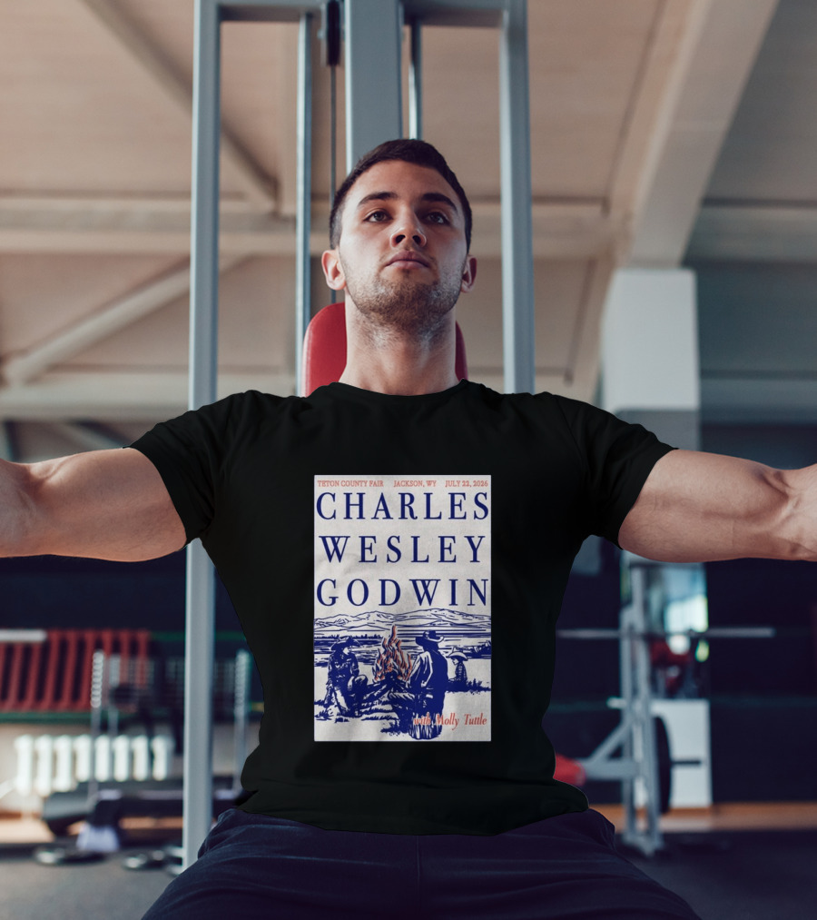Charles Wesley Godwin Teton County Fair Jackson WY July 22 2026 With Molly Tuttle T-Shirt