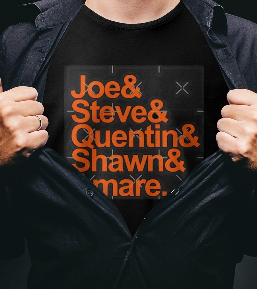 Joe Steve Quentin Shawn Amare Names List T-Shirt