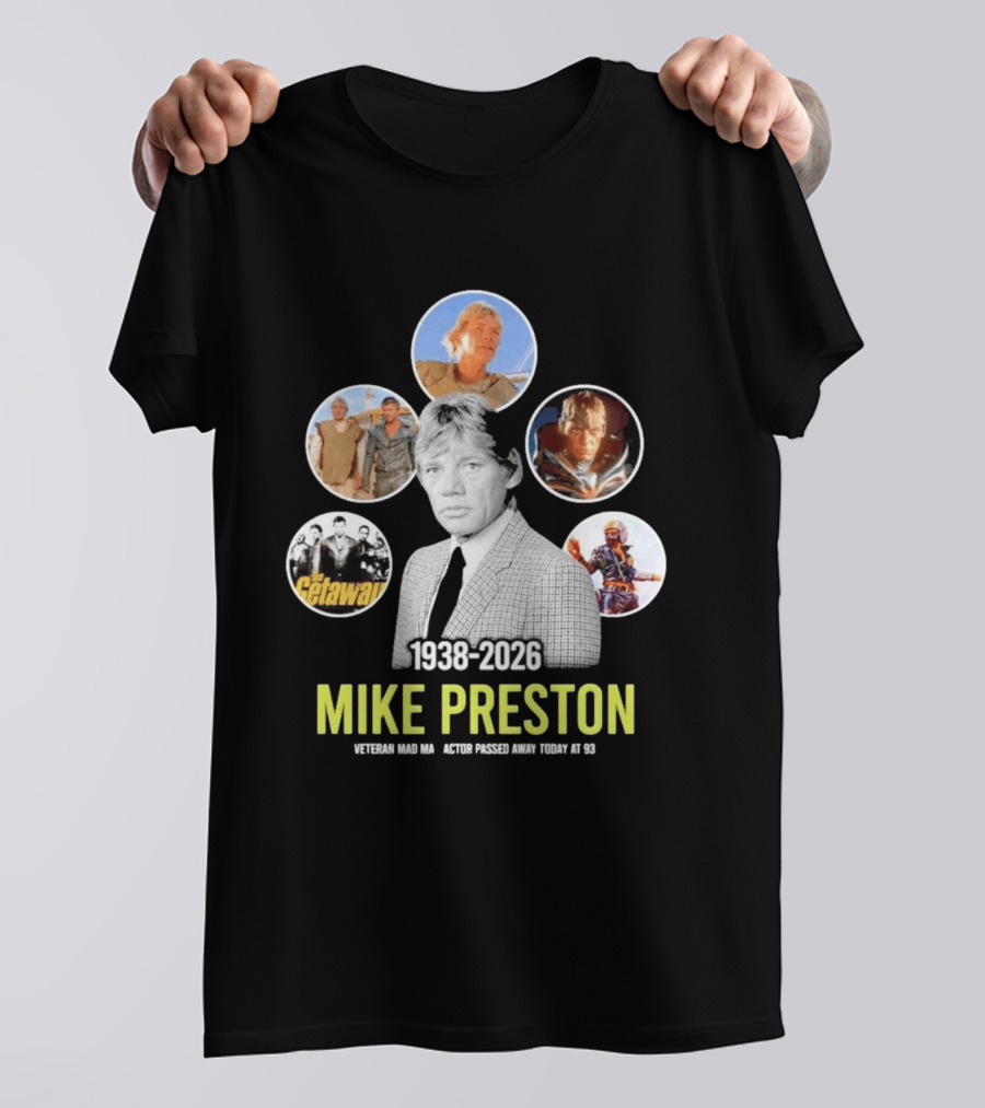 Veteran Actor Mike Preston 1938 2026 Mad Max The Getaway T-Shirt
