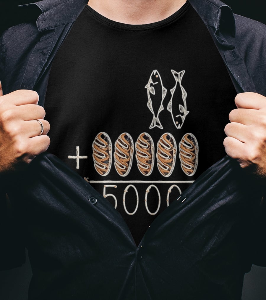 Two Fish Five Loaves Equals 5000 Biblical Miracle Multiplication T-Shirt