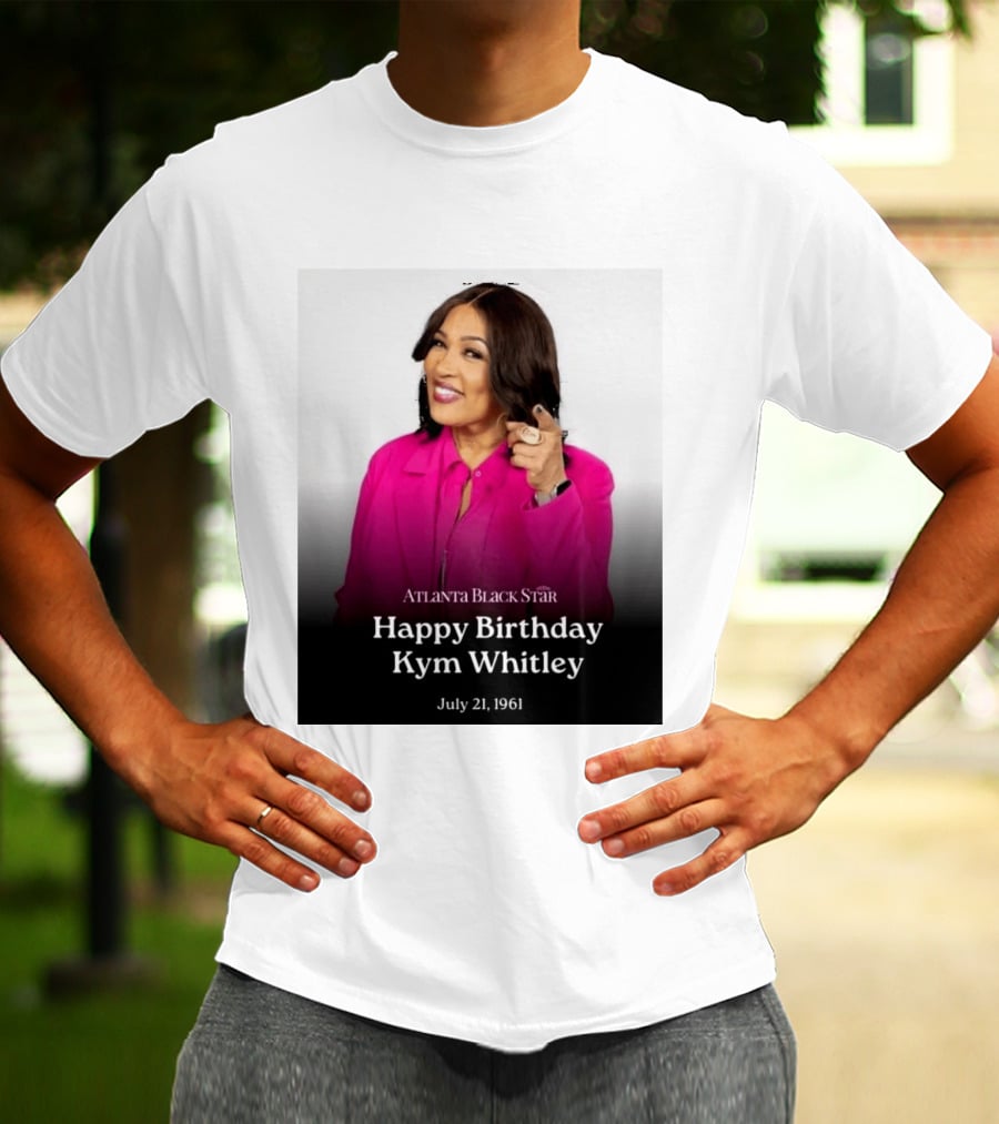Atlanta Black Star Happy Birthday Kym Whitley July 21 1961 T-Shirt